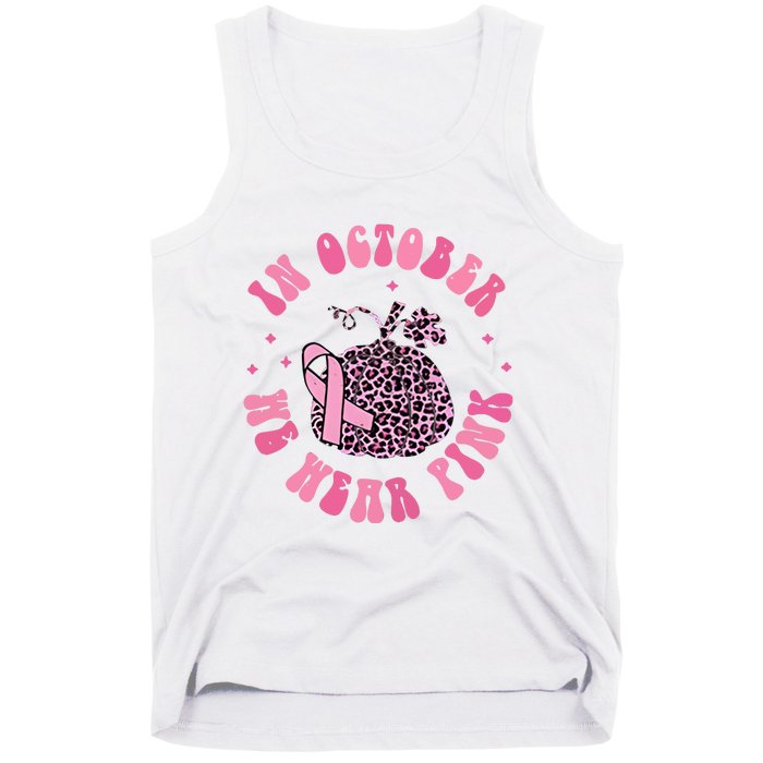 In October We Wear Pink Breast Cancer Awareness Fall Pumpkin Tank Top