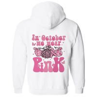 In October We Wear Pink Breast Cancer Awareness Fall Pumpkin Full Zip Hoodie