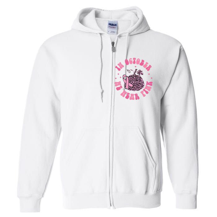 In October We Wear Pink Breast Cancer Awareness Fall Pumpkin Full Zip Hoodie