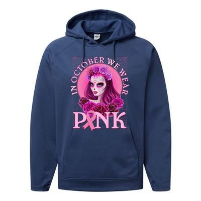 In October We Wear Pink Day Of The Dead Breast Cancer Warrior Performance Fleece Hoodie