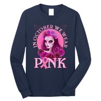 In October We Wear Pink Day Of The Dead Breast Cancer Warrior Long Sleeve Shirt