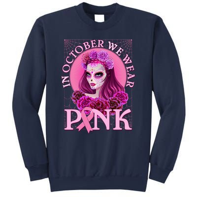 In October We Wear Pink Day Of The Dead Breast Cancer Warrior Sweatshirt