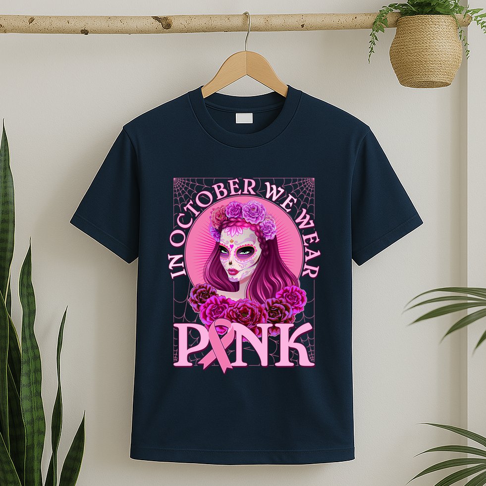 In October We Wear Pink Day Of The Dead Breast Cancer Warrior T-Shirt