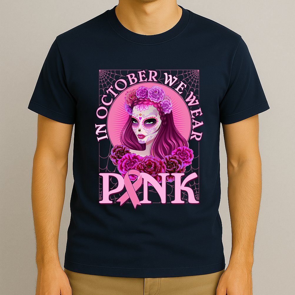 In October We Wear Pink Day Of The Dead Breast Cancer Warrior T-Shirt