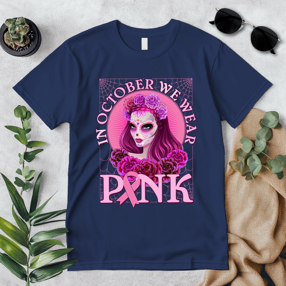 In October We Wear Pink Day Of The Dead Breast Cancer Warrior Premium T-Shirt