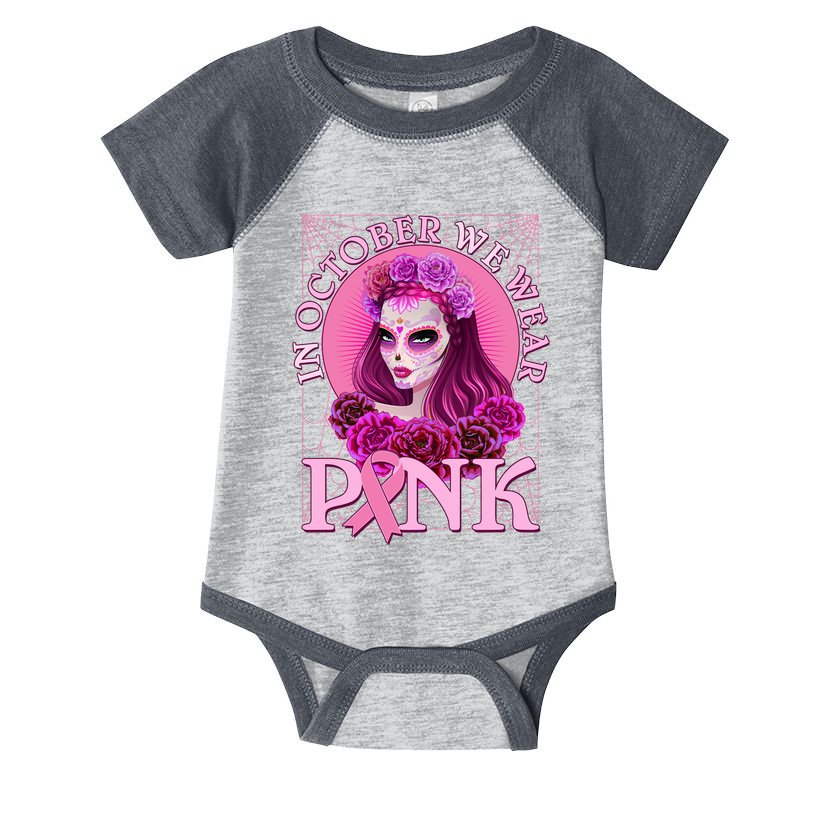 In October We Wear Pink Day Of The Dead Breast Cancer Warrior Infant Baby Jersey Bodysuit