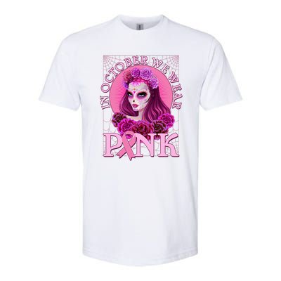 In October We Wear Pink Day Of The Dead Breast Cancer Warrior Softstyle CVC T-Shirt