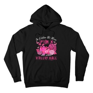 In October We Wear Pink Volleyball Breast Cancer Awareness Hoodie