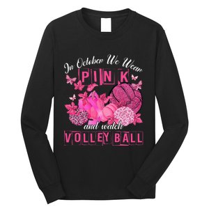 In October We Wear Pink Volleyball Breast Cancer Awareness Long Sleeve Shirt