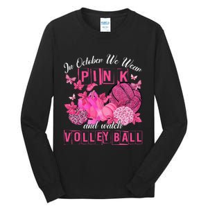 In October We Wear Pink Volleyball Breast Cancer Awareness Tall Long Sleeve T-Shirt