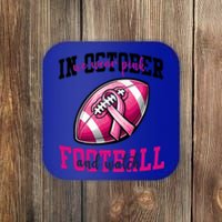 In October We Wear And Watch Football Breast Cancer Gift Coaster