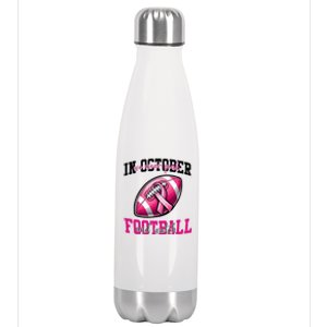 In October We Wear And Watch Football Breast Cancer Gift Stainless Steel Insulated Water Bottle