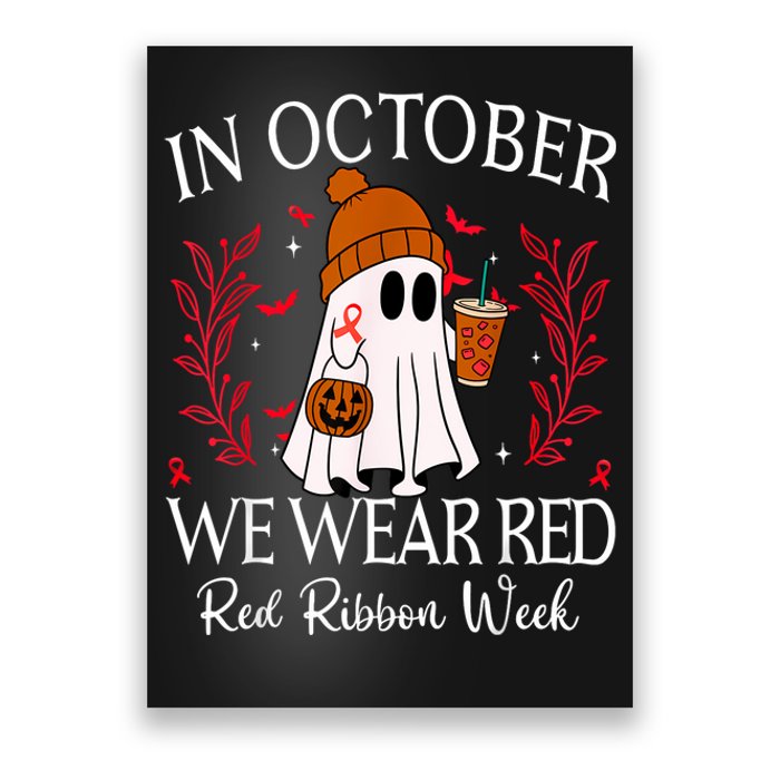 In October We Wear Red For Red Ribbon Week Awareness Poster