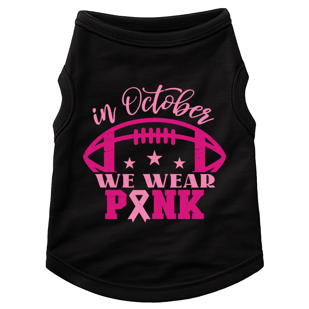 In October We Wear Pink Football Ribbon Doggie Tank