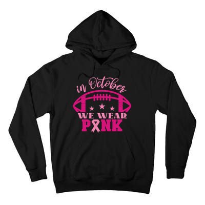 In October We Wear Pink Football Ribbon Tall Hoodie