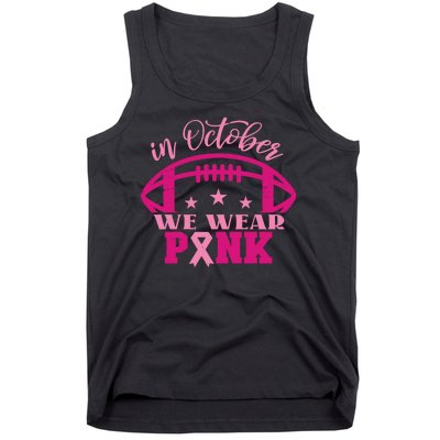 In October We Wear Pink Football Ribbon Tank Top