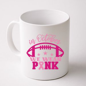 In October We Wear Pink Football Ribbon Coffee Mug