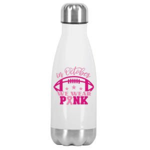 In October We Wear Pink Football Ribbon Stainless Steel Insulated Water Bottle