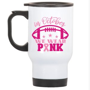 In October We Wear Pink Football Ribbon Stainless Steel Travel Mug