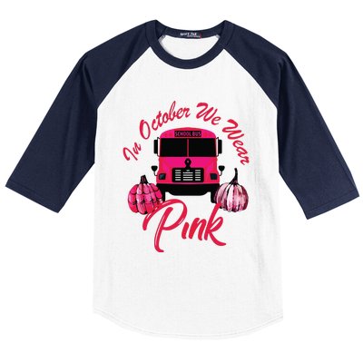 In October We Wear Bus Pink Pumpkin Breast Cancer Halloween Baseball Sleeve Shirt