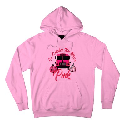 In October We Wear Bus Pink Pumpkin Breast Cancer Halloween Hoodie