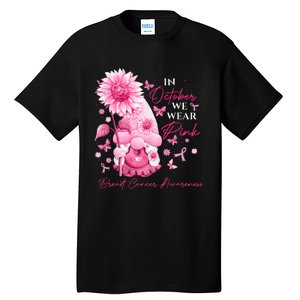 In October We Wear Pink Gnomes Gnome Breast Cancer Awareness Tall T-Shirt