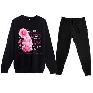 In October We Wear Pink Gnomes Gnome Breast Cancer Awareness Premium Crewneck Sweatsuit Set