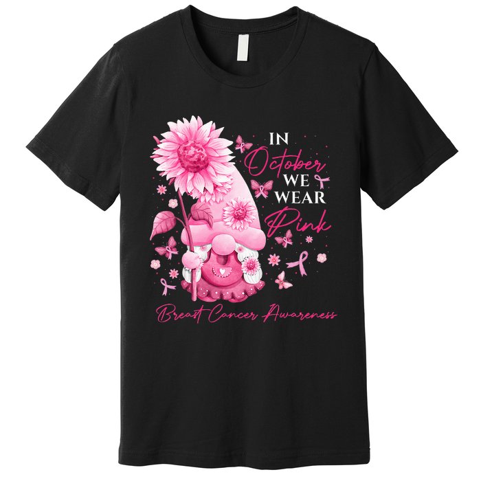 In October We Wear Pink Gnomes Gnome Breast Cancer Awareness Premium T-Shirt