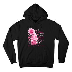 In October We Wear Pink Gnomes Gnome Breast Cancer Awareness Tall Hoodie