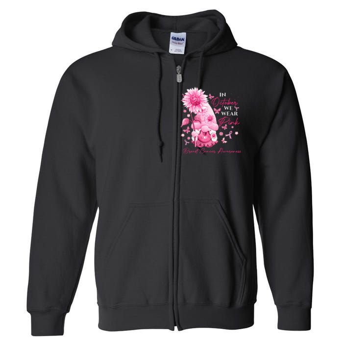 In October We Wear Pink Gnomes Gnome Breast Cancer Awareness Full Zip Hoodie