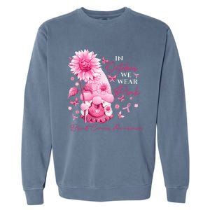 In October We Wear Pink Gnomes Gnome Breast Cancer Awareness Garment-Dyed Sweatshirt