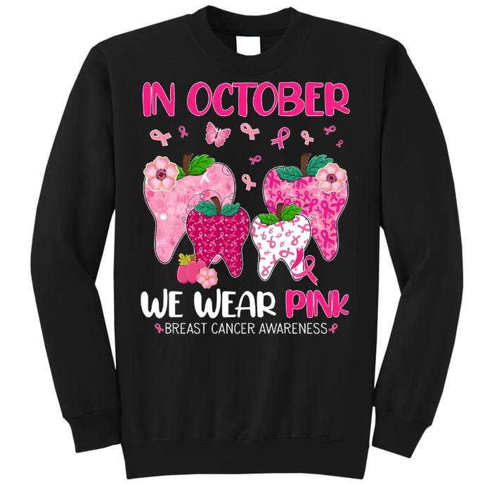 In October We Wear Breast Cancer Awareness Dental Sweatshirt