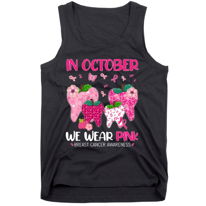 In October We Wear Breast Cancer Awareness Dental Tank Top