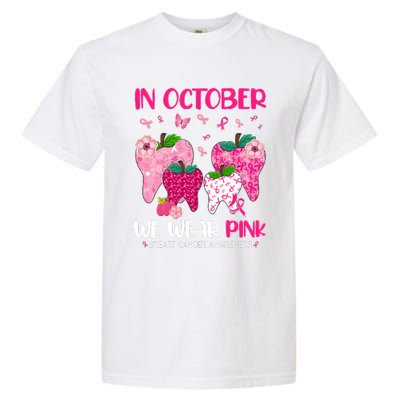 In October We Wear Breast Cancer Awareness Dental Garment-Dyed Heavyweight T-Shirt