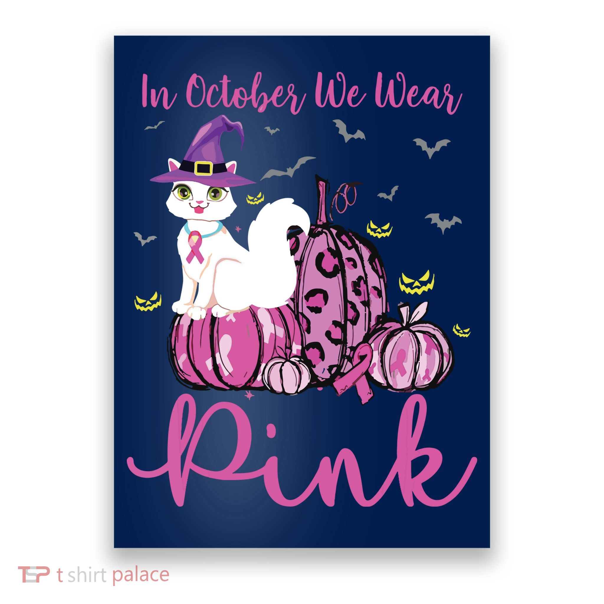 In October We Wear Pink Pumpkin Cat Breast Cancer Awareness Poster