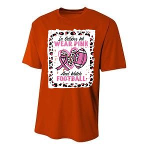 In October We Wear Pink And Watch Football Breast Cancer Performance Sprint T-Shirt