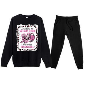 In October We Wear Pink And Watch Football Breast Cancer Premium Crewneck Sweatsuit Set