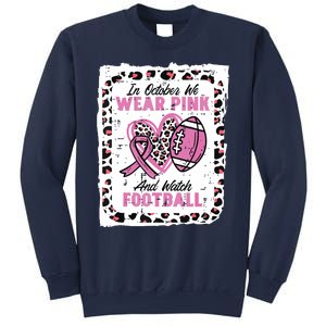 In October We Wear Pink And Watch Football Breast Cancer Sweatshirt