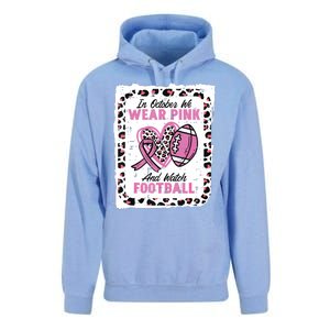 In October We Wear Pink And Watch Football Breast Cancer Unisex Surf Hoodie