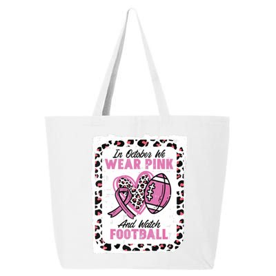 In October We Wear Pink And Watch Football Breast Cancer 25L Jumbo Tote