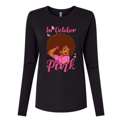 In October We Wear Pink Black Woman Breast Cancer Awareness Womens Cotton Relaxed Long Sleeve T-Shirt