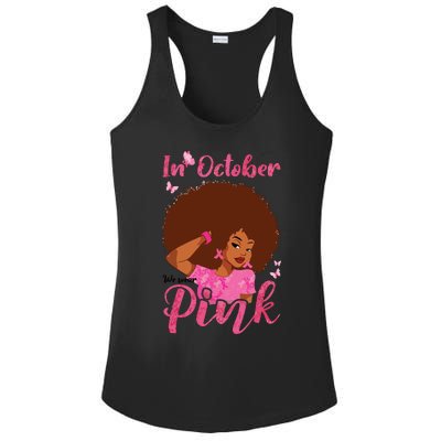 In October We Wear Pink Black Woman Breast Cancer Awareness Ladies PosiCharge Competitor Racerback Tank