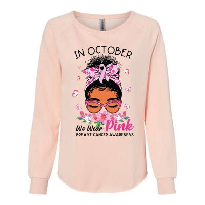 In October We Wear Pink Black Women Messy Bun Breast Cancer Womens California Wash Sweatshirt