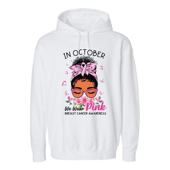 In October We Wear Pink Black Women Messy Bun Breast Cancer Garment-Dyed Fleece Hoodie