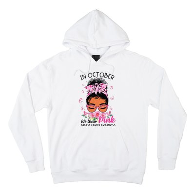 In October We Wear Pink Black Women Messy Bun Breast Cancer Hoodie