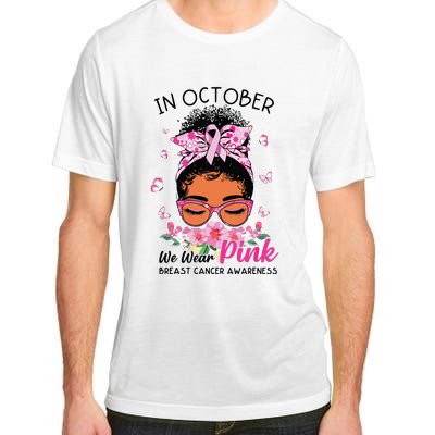 In October We Wear Pink Black Women Messy Bun Breast Cancer Adult ChromaSoft Performance T-Shirt