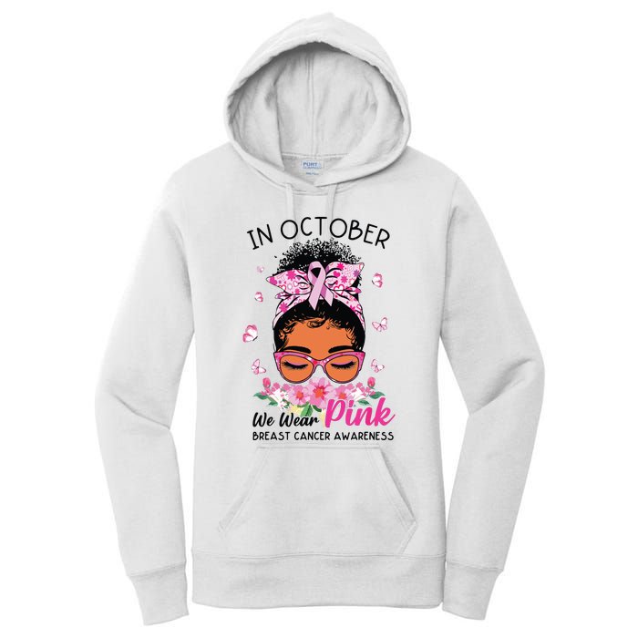 In October We Wear Pink Black Women Messy Bun Breast Cancer Women's Pullover Hoodie