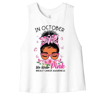 In October We Wear Pink Black Women Messy Bun Breast Cancer Women's Racerback Cropped Tank