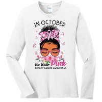 In October We Wear Pink Black Women Messy Bun Breast Cancer Ladies Long Sleeve Shirt