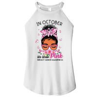 In October We Wear Pink Black Women Messy Bun Breast Cancer Women's Perfect Tri Rocker Tank